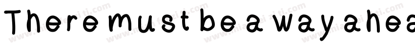 There must be a way ahead字体转换